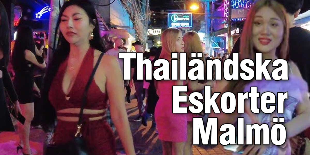 Thailändska Eskorter Malmö