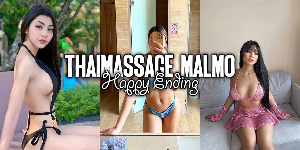 Thaimassage Malmö Happy Ending