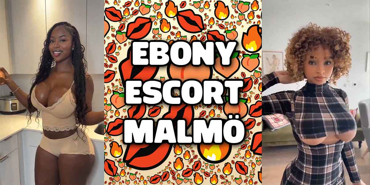 Ebony Escort Malmö